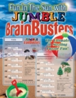 Fun in the Sun with Jumble (R) BrainBusters : The Ultimate in Sizzling Puzzle Fun - Book