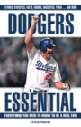 Dodgers Essential : Everything You Need to Know to Be a Real Fan - Book