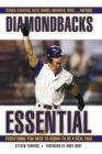 Diamondbacks Essential : Everything You Need to Know to Be a Real Fan! - Book