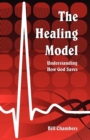 The Healing Model : Understanding How God Saves - Book