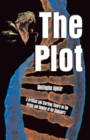 The Plot : A Brilliant and Startling Theory on the Origin and Demise of the Dinosaurs - Book
