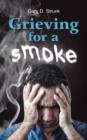 Grieving for a Smoke - Book