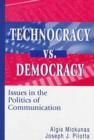 Technocracy Vs. Democracy-Issues In The Politics Of Communication - Book