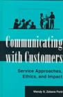 Communicating with Customers : Service Approaches, Ethics and Impact - Book