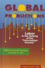 Global Productions : Labor in the Making of the ""Information Society - Book