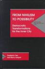 From Nihilism to Possibility : Democratic Transformations for Inner City Education - Book
