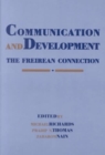 Communication and Development : The Freirean Connection - Book