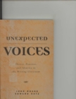 Unexpected Voices : Theory, Practice and Identity in the Writing Classroom - Book