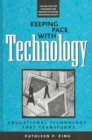 Keeping Pace with Technology v. 2; Challenge and Promise for Higher Education Faculty : Educational Technology That Transforms - Book