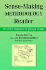 Sense-making Methodology Reader : Selected Writings of Brenda Dervin - Book