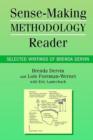 Sense-making Methodology Reader : Selected Writings of Brenda Dervin - Book