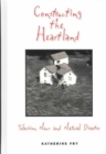 Constructing the Heartland - Book