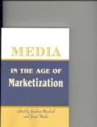Media in the Age of Marketization - Book
