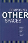 Composing Other Spaces - Book