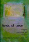 FIELDS OF GREEN: RESTORYING CULTURE, ENVIRONMENT, AND EDUCATION : Restorying Culture, Environment, and Education - Book