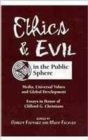 Ethics and Evil in the Public Sphere : Media, Universal Values and Global Development - Book
