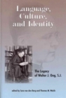 Language, Culture and Identity : The Legacy of Walter J. Ong, S.J. - Book