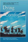 Dying with Comfort : Illness Narratives and Early Palliative Care - Book
