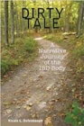 Dirty Tale : A Narative Journey of the IBD Body - Book
