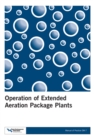 Operation of Extended Aeration Package Plants - Book
