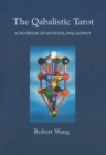 The Qabalistic Tarot Book : A Textbook of Mystical Philosophy - Book