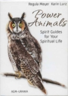 Power Animals : Spirit Guides for Your Spiritual Life - Book