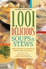 1,001 Delicious Soups & Stews : From Elegant Classics to Hearty One-Pot Meals - Book
