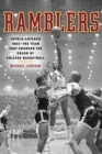 Ramblers : Loyola Chicago 1963  The Team that Changed the Color of College Basketball - Book