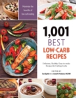 1,001 Best Low-Carb Recipes : Delicious, Healthy, Easy-to-make Recipes for Cutting Carbs - Book