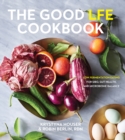 The Good LFE Cookbook : Low Fermentation Eating for SIBO, Gut Health, and Microbiome Balance - eBook