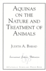 Aquinas on the Nature and Treatment of Animals - Book