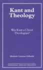 Kant and Theology : Was Kant a Cloest Theologian? - Book