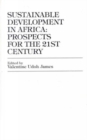 Sustainable Development in Africa : Prospects for the Twenty-first Century - Book