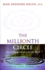 Millionth Circle : How to Change Ourselves and the World - Book