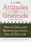 Attitudes of Gratitude - 10th Anniversary Edition : How to Give and Receive Joy Every Day of Your Life - Book