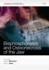 Bisphosphonates and Osteonecrosis of the Jaw, Volume 1218 - Book