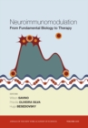 Neuroimmunomodulation : From Fundamental Biology to Therapy, Volume 1153 - Book