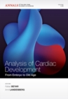 Analysis of Cardiac Development : From Embryo to Old Age, Volume 1188 - Book