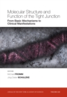 Molecular Structure and Function of the Tight Junction : From Basic Mechanisms to Clinical Manifestations, Volume 1165 - Book