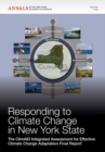 Responding to Climate Change in New York State : The ClimAID Integrated Assessment for Effective Climate Change Adaptation Final Report, Volume 1244 - Book