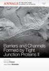 Barriers and Channels Formed by Tight Junction Proteins II, Volume 1258 - Book