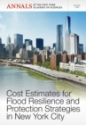 Cost Estimates for Flood Resilience and Protection Strategies in New York City, Volume 1294 - Book