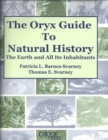 The Oryx Guide to Natural History : The Earth and All Its Inhabitants - Book