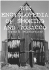 Encyclopedia of Smoking and Tobacco - Book