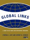 Global Links : A Guide to Key People and Institutions Worldwide - Book