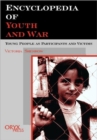 Encyclopedia of Youth and War : Young People as Participants and Victims - Book