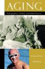 Aging : Demographics, Health, and Health Services - Book
