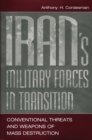 Iran's Military Forces in Transition : Conventional Threats and Weapons of Mass Destruction - eBook