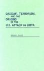 Qaddafi, Terrorism, and the Origins of the U.S. Attack on Libya - eBook