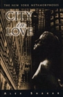 City in Love : The New York Metamorphoses - Book